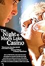 The Night at Moon Lake Casino (2010)