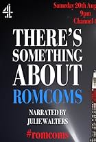 There's Something About Romcoms (2016)