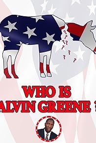 Primary photo for Who Is Alvin Greene?