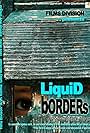 Liquid Borders (2015)