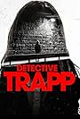 Detective Trapp (2019)