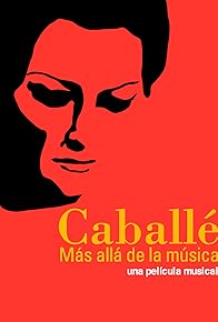 Primary photo for Caballé, más allá de la música