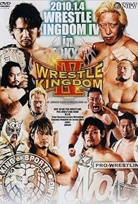 Primary photo for NJPW Wrestle Kingdom IV in Tokyo Dome