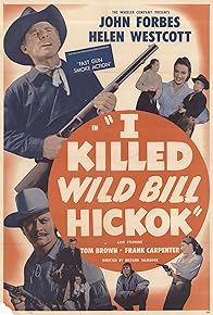 Primary photo for I Killed Wild Bill Hickok