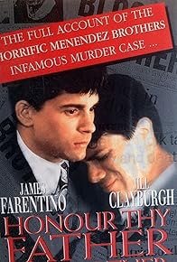 Primary photo for Honor Thy Father and Mother: The True Story of the Menendez Murders