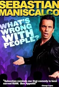 Primary photo for Sebastian Maniscalco: What's Wrong with People?