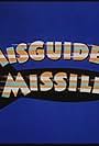 Misguided Missile (1958)