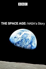 Primary photo for Space Age: NASA's Story