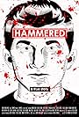 Hammered: A True Story (2017)