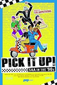 Primary photo for Pick It Up!: Ska in the '90s