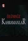 Ölümsüz Kahramanlar (2006)