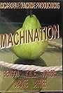 Machination (2008)