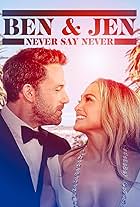 Jennifer Lopez and Ben Affleck in Ben Affleck & Jennifer Lopez: Never Say Never (2023)