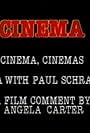 Cinema, Cinemas/Q & A with Paul Schrader/A Film Comment by Angela Carter (1982)