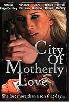 City of Motherly Love (2010)