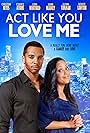 Essence Atkins and Christian Keyes in Act Like You Love Me (2013)