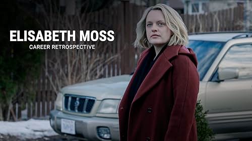 Elisabeth Moss | Career Retrospective