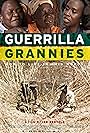 Guerrilla Grannies (2013)