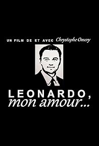 Primary photo for Leonardo, mon amour...