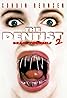 The Dentist 2 (1998) Poster