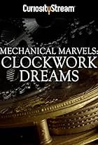 Mechanical Marvels: Clockwork Dreams (2013)