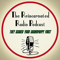 Primary photo for The Reincarnated Radio Podcast