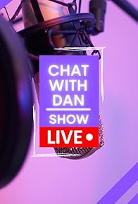 Primary photo for Chat with Dan Show