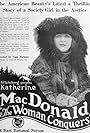 Katherine MacDonald in The Woman Conquers (1922)