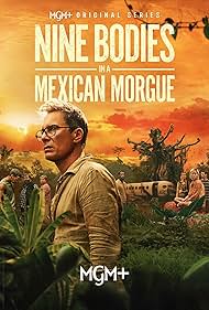 Eric McCormack in Nine Bodies in a Mexican Morgue (2025)