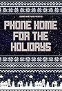 Phone Home for the Holidays (2024)