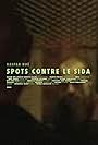 Spots Contre le SIDA (2004)