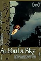 So Foul a Sky (2021)