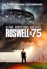 Primary photo for Aliens, Abductions & UFOs: Roswell at 75