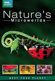 Nature's Microworlds (2012)