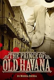 The Prince of Old Havana