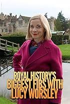 Royal History's Biggest Fibs with Lucy Worsley