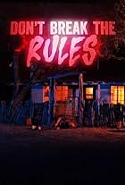 Don't Break the Rules