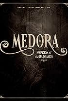 Medora: Empress of the Badlands