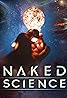 Naked Science (TV Series 2004– ) Poster