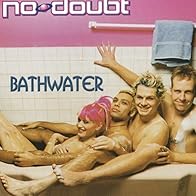 Primary photo for No Doubt: Bathwater