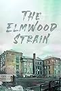 The Elmwood Strain (2021)