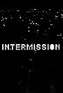 Intermission (2019)