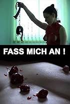 Fass mich an (2003)