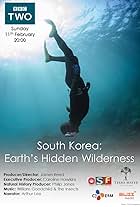 South Korea: Earth's Hidden Wilderness (2018)