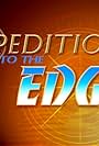 Expeditions to the Edge (2004)