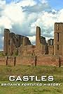 Castles: Britain's Fortified History (2014)