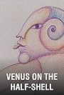 Venus on the Half-Shell (1975)