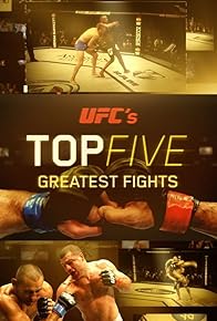 Primary photo for UFC's Top 5 Greatest Fights