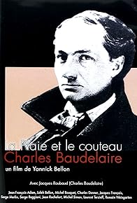 Primary photo for La plaie et le couteau, Charles Baudelaire