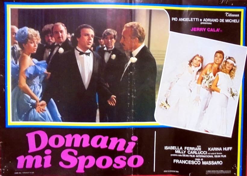 Franco Barbero, Jerry Calà, Milly Carlucci, Claudia Cavalcanti, Renato D'Amore, Isabella Ferrari, Karina Huff, Guido Nicheli, and Enrico Papa in Tomorrow I'm Getting Married (1984)